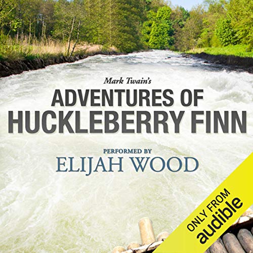 Adventures of Huckleberry Finn: A Signature Performance by Elijah Wood