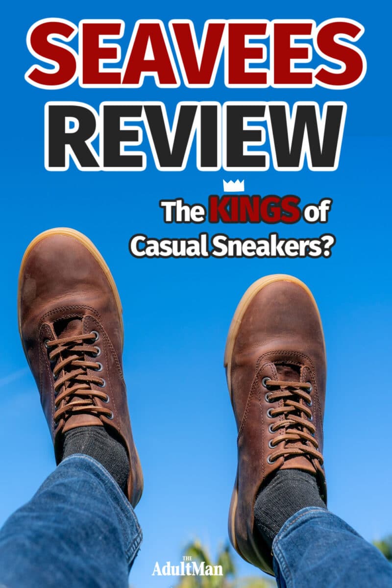 SeaVees Review: The Kings of Casual Sneakers?