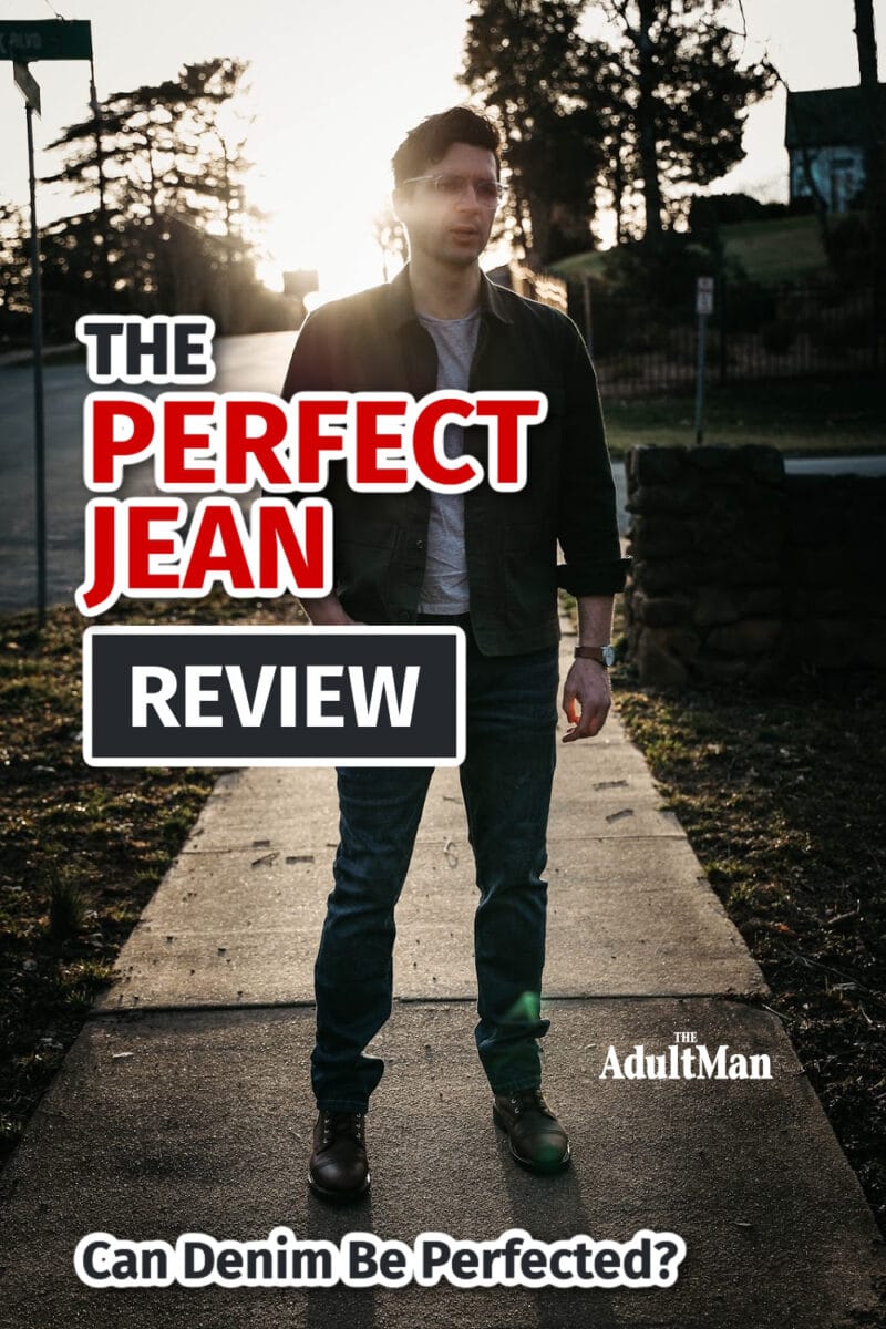 The Perfect Jean Review: Can Denim Be Perfected?